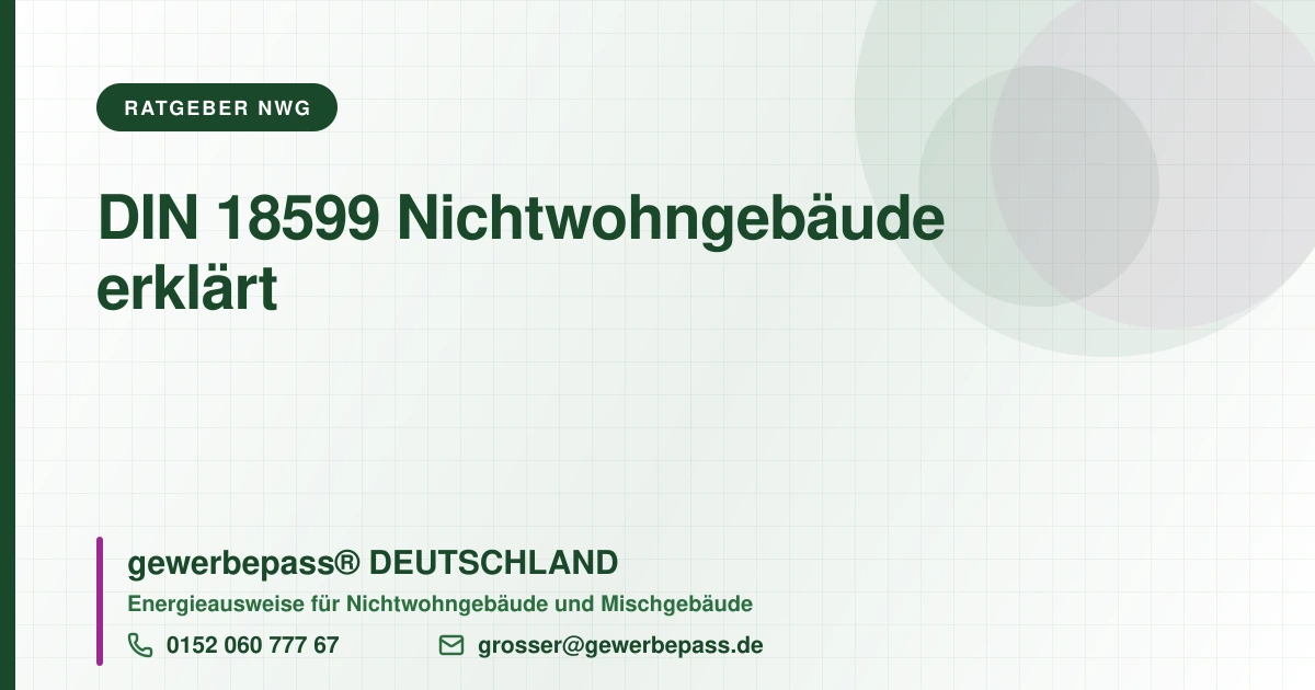 DIN 18599, gewerbepass DEUTSCHLAND, Tel. 0152 060 777 67