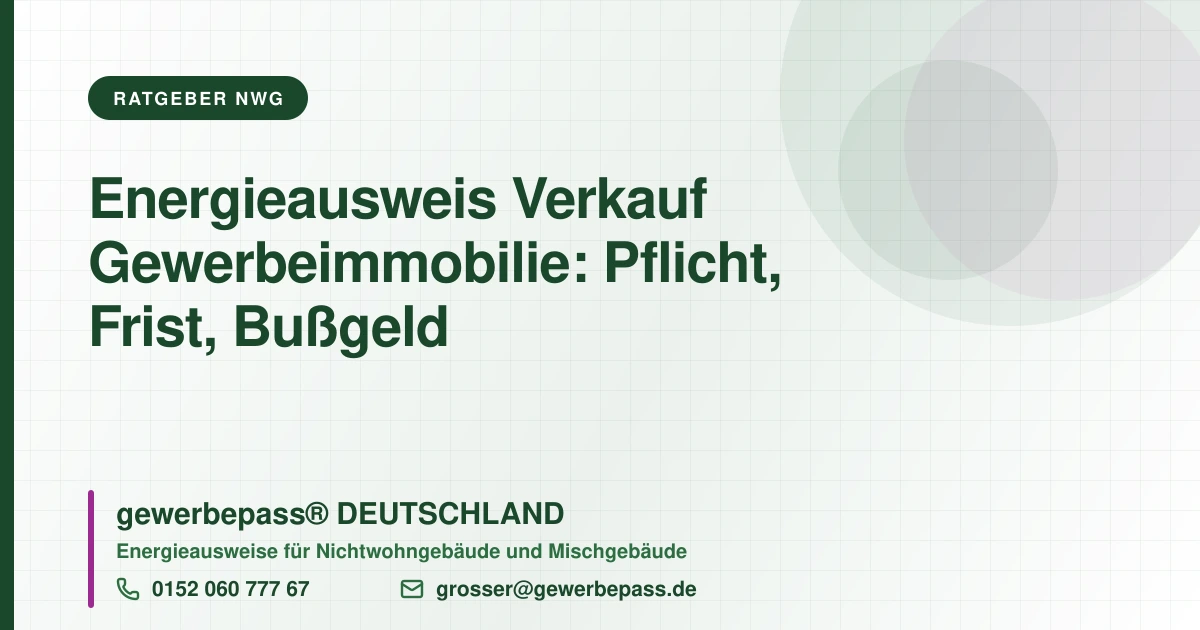 Energieausweis beim Verkauf, gewerbepass DEUTSCHLAND, Tel. 0152 060 777 67