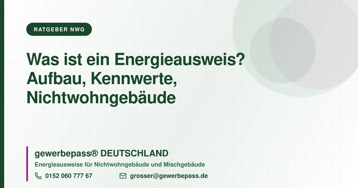 Was ist ein Energieausweis?, gewerbepass DEUTSCHLAND, Tel. 0152 060 777 67